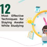12 Most Effective Techniques for Staying Awake While Studying